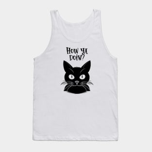 how ya doin, black cat Tank Top